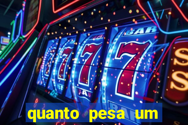 quanto pesa um fuzil 762